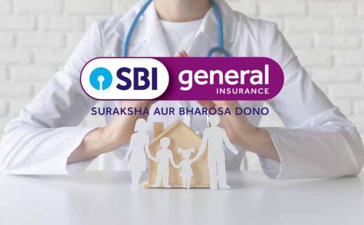  Top Benefits of Choosing SBI General Health Insurance 